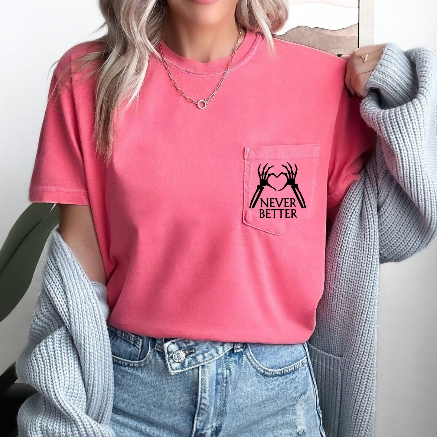 Never Better Skeleton Shirt, Funny Skeleton Shirt, Halloween Shirt, Halloween Pocket Tee, Minimalist Shirt, Comfort Colors Pocket Shirt
