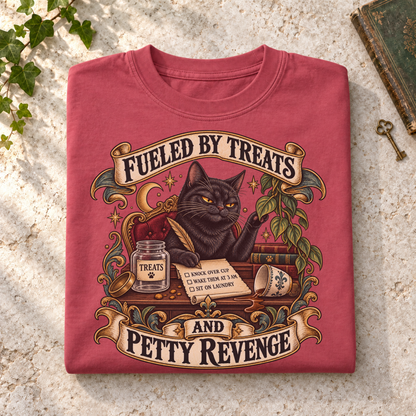 Fueled by Treats and Petty Revenge Shirt
