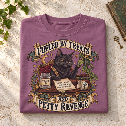 Fueled by Treats and Petty Revenge Shirt