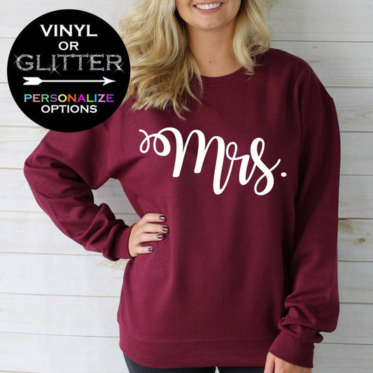 Mrs Sweatshirt - Mrs shirt - Wifey Shirt - Crew Neck Sweatshirt - Future Mrs - Bride (BD834) SHOWN maroon 562