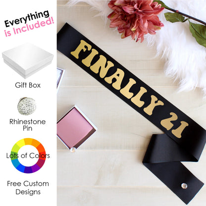 Finally 21 Sash, Glittery Birthday Sash, 21st Birthday Sash, Drinking Sash, Birthday Girl Sash, Blingy Birthday Sash, Custom Sash