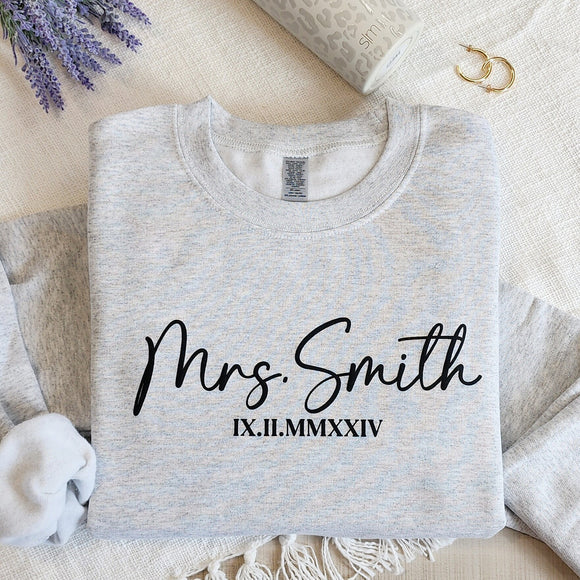 Custom Mrs Sweatshirt with Roman Numeral Wedding Date, Puff Embossed, Personalized Gift For Bride, Future Mrs, Bride To Be, Wifey Sweater